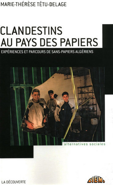 Picture of Clandestins au pays des papiers expériences et parcours de sans-papiers algériens