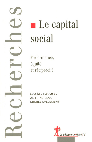Image de Le capital social performance, équité et réciprocité