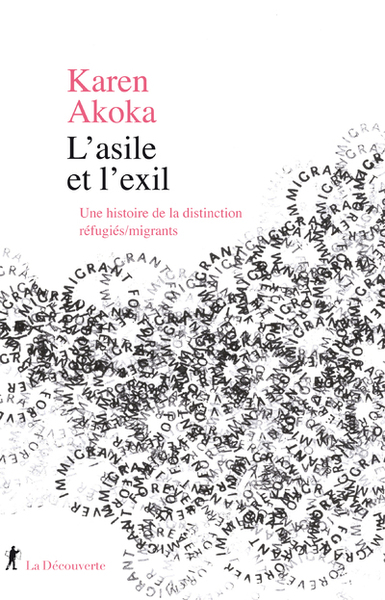 Picture of L'asile et l'exil - Une histoire de la distinction réfugiés/migrants