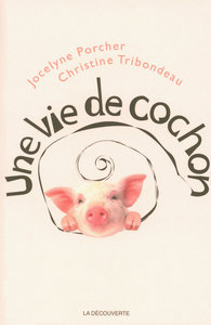 Picture of Une vie de cochon