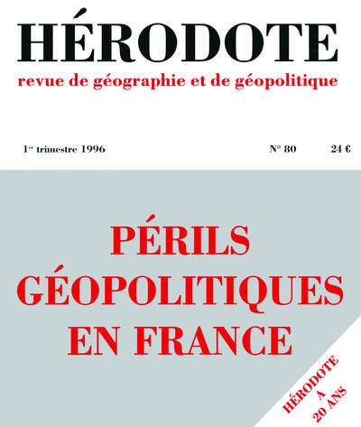 Picture of Hérodote numéro 80 - Périls géopolitiques en France