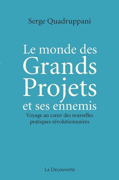 Image de Le monde des Grands Projets et ses ennemis