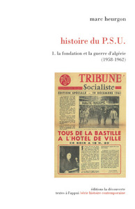 Picture of Histoire du PSU tome 1 La fondation et la guerre d'Algérie (1958-1962)
