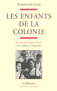 Picture of IAD - Les enfants de la colonie les métis de l'Empire français, entre sujétion et citoyenneté