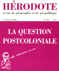 Picture of Hérodote numéro 120 - La question postcoloniale