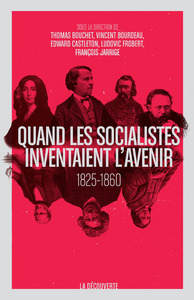 Image de Quand les socialistes inventaient l'avenir