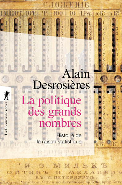 Picture of La politique des grands nombres - histoire de la raison statistique