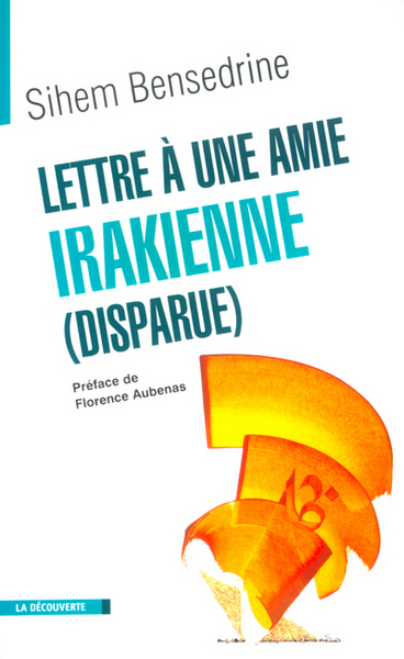 Image de Lettre à une amie Irakienne (disparue)