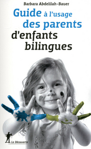 Picture of Guide à l'usage des parents d'enfants bilingues