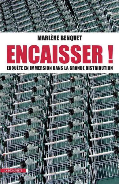 Picture of Encaisser ! enquête en immersion dans la grande distribution