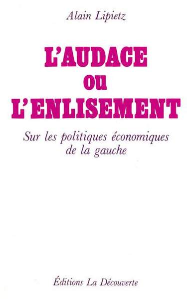 Picture of L'audace ou l'enlisement sur les politiques économiques de la gauche