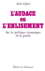 Picture of L'audace ou l'enlisement sur les politiques économiques de la gauche