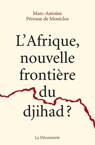 Image de L'Afrique, nouvelle frontière du djihad ?