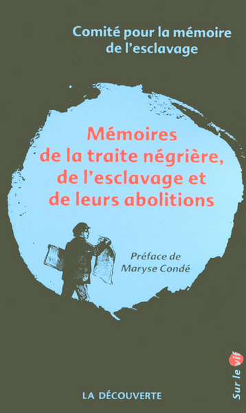 Image de Mémoires de la traite négrière, de l'esclavage et de leurs abolitions