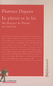 Image de Le plaisir et la loi du "Banquet" de Platon au "Satiricon"