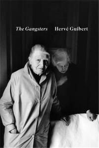 Picture of HervE Guibert The Gangsters /anglais