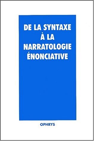 Picture of De la syntaxe à la narratologie énonciative - en hommage à René Rivara