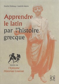 Picture of Apprendre le latin par l’histoire grecque