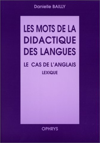 Picture of Les mots de la didactique des langues - le cas de l'anglais