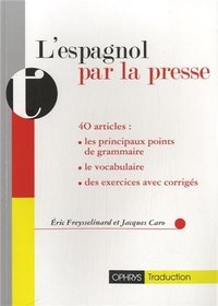 Picture of L'espagnol par la presse - 40 articles annotés avec exercices