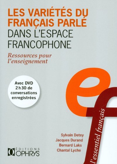 Image de LES VARIETES DU FRANCAIS PARLE DANS L'ESPACE FRANCOPHONE