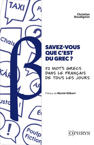 Picture of Savez-vous que c'est du grec ? 52 mots grecs dans le français de tous les jours