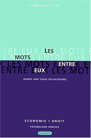 Image de Les mots entre eux - Words and their collocations