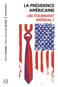 Image de La présidence américaine : un tournant impérial ?