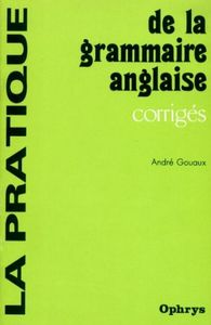 Picture of Corrigés pratique grammaire anglaise