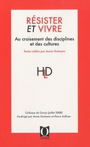 Picture of Résister et vivre - au croisement des disciplines et des cultures