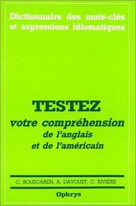 Picture of Testez votre compréhension de l'anglais et de l'américain - 2500 phrases avec traductions commentées, candidats au baccalauréat, élèves des classes prépara