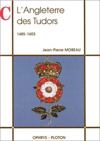 Picture of L' Angleterre des tudors 1485 - 1603