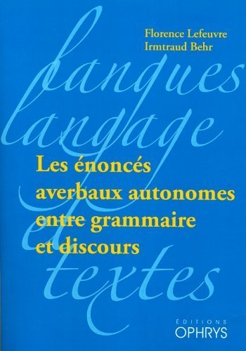 Picture of Les énoncés averbaux autonomes entre grammaire et discours