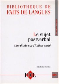 Picture of Le sujet postverbal - une étude sur l'italien parlé