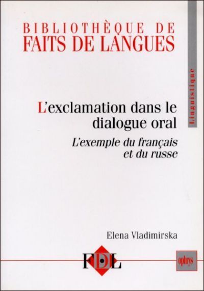 Picture of L'exclamation dans le dialogue oral - l'exemple du français et du russe