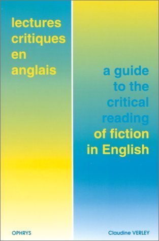 Picture of Lectures critiques en anglais - a guide to the critical reading of fiction in English