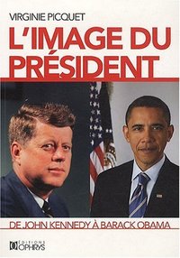 Picture of L'image du président - de John Kennedy à Barack Obama