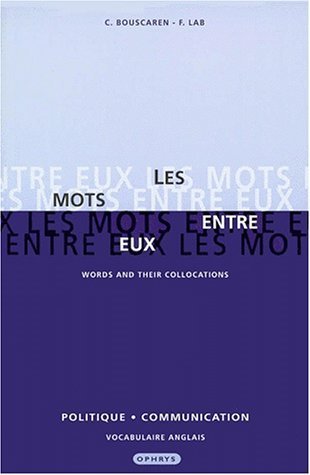 Picture of Les mots entre eux - politique, communication
