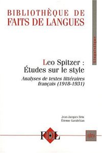 Picture of Léo Spitzer, études sur le style - analyses de textes littéraires français, 1918-1931