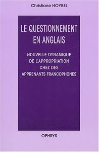 Picture of Le questionnement en anglais - nouvelle dynamique de l'appropriation chez des apprenants francophones