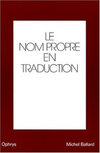 Picture of Le nom propre en traduction - anglais-français [français-anglais]