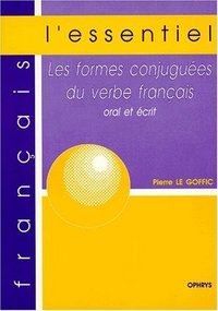 Image de Les formes conjuguées du verbe français - Oral et écrit