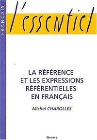 Picture of La référence et les expressions référentielles en français