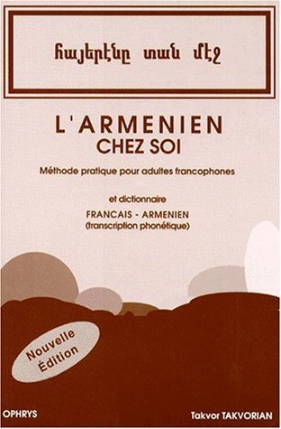 Image de L'arménien chez soi - Méthode pratique pour adultes francophones et Dictionnaire français-arménien