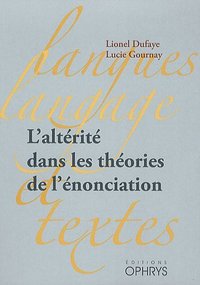 Picture of L'altérité dans les théories de l'énonciation