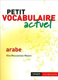 Picture of Petit vocabulaire actuel - arabe