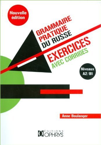 Picture of Grammaire pratique du russe - Exercices avec corrigés