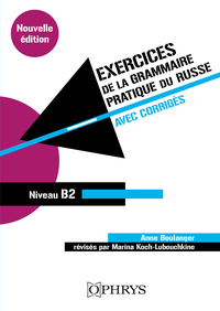 Picture of Exercices de la grammaire pratique du russe avec corrigés - Volume 2 (Niveau B2)