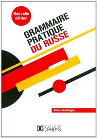 Picture of Grammaire pratique du russe - morphologie et syntaxe