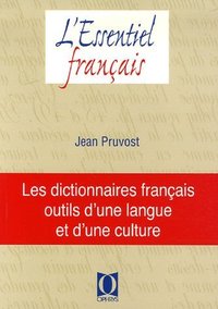 Picture of Les dictionnaires français, outils d'une langue et d'une culture
